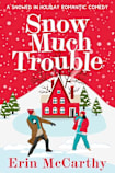 Snow Much Trouble
