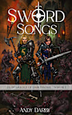 Sword Songs: An Anthology of Dark Fantasy - Volume 1