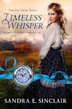 Timeless Whisper (Timeless Hearts Series, #1)