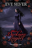 Where Darkness Lingers (Revenant Roses)