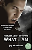 Hemlock Clan: What I Am