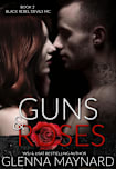 Guns & Roses (Black Rebel Devils MC, #2)