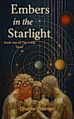 Embers in the Starlight: Book one of The Long Hunt