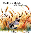 Dale the Quail and the Rainbow Serenade