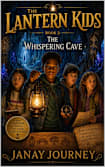 The Lantern Kids: The Whispering Cave