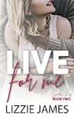 Live For Me: Winter’s Rose #2