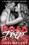 Road Trip (Billionaire Bad Boy Romances, #1)