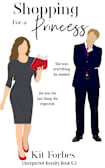 Shopping for a Princess (Unexpected Royalty, #0.5)