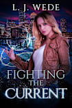 Fighting the Current