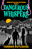 Dangerous Whispers