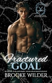 Fractured Goal (The Titans of Briarcliff Book 2)