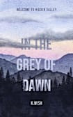 In the Grey of Dawn