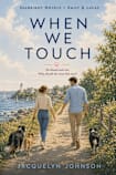 When We Touch (Seabright Novels – Emily & Lucas Book 2)