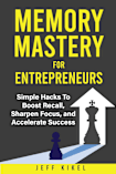 Memory Mastery For Entrepreneurs