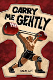 Carry Me Gently