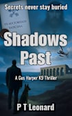 Shadows Past: An Action Thriller (The Gus Harper K9 Thrillers Book 2)
