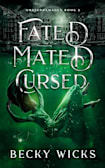 Fated Mated Cursed: A Fated Mate Alpha Wolf Romance set in Amsterdam (Amsterdamaged Book 2)