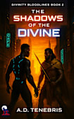 The Shadows of the Divine