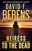 Heiress to the Dead (The Cassidy Carmichael Thrillers Book 2)