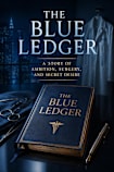 The Blue Ledger: A Story of Ambition, Surgery, and Secret Desire (Hearts Under Glass Book 2)