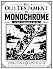 The Old Testament in Monochrome