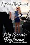 My Sister’s Boyfriend: A Short Contemporary Romantic Comedy (The Trouble With Twins Romance Series Book 1)