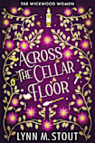 Across the Cellar Floor