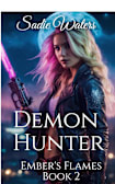 Demon Hunter (Ember’s Flames Book 2)