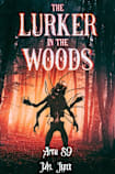 Lurker In The Woods