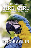 The Rocker and the Bird Girl (Mattie Saunders Series, #1)