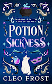 Potion Sickness (Wardwell Witch Cozy Mysteries Book 2)