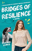 Bridges of Resilience: A Teenage Journey of Friendship, Courage, and Discovery