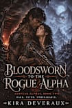 Bloodsworn to the Dragon Alpha: He’s been running from her for two years. She just got paid to find him (The Ashpeak Alphas Book 2)