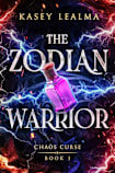 The Zodian Warrior (Chaos Curse Book 1)