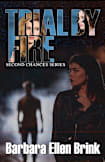 Trial By Fire (Second Chances, #3)
