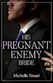 His Pregnant Enemy Bride