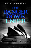 The Danger Down Under (Anne Lambert Mysteries Book 2)