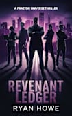 Revenant Ledger (A Logan Wells Thriller Book 2)