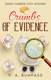 Crumbs of Evidence (Sweet Harbor Cozy Mystery)