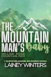 The Mountain Man’s Baby: A Surprise Baby Mountain Man Romance (Willow Ridge Mountain Men Book 2)