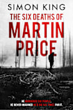 The Six Deaths of Martin Price: A Gripping Supernatural Thriller (The Caretakers Series Book 2)