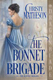 The Bonnet Brigade: Regency Historical Romance