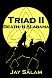 Death in Alabama: Triad II