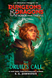 Dungeons & Dragons: Honor Among Thieves: The Druid’s Call