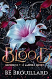 Blood: Becoming the Vampire Queen