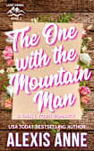 The One With The Mountain Man: A Small Town Romance (Lost Creek Book 2)