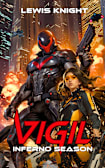 Vigil: Inferno Season (Cyber Knight Saga Book 2)