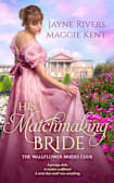 His Matchmaking Wallflower: A Regency Historical Romance (The Wallflower Brides Club Book 1)