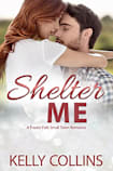 Shelter Me (A Frazier Falls Small Town Novel Book 2)