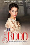 The Rood (The Marylanders, #1)